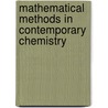 Mathematical Methods in Contemporary Chemistry door Kuchanov