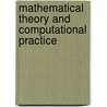 Mathematical Theory And Computational Practice door Onbekend