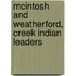 Mcintosh And Weatherford, Creek Indian Leaders
