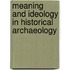 Meaning and Ideology in Historical Archaeology