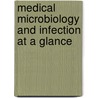 Medical Microbiology And Infection At A Glance door Stephen H. Gillespie