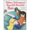 Melissa Parkington's Beautiful, Beautiful Hair door Pat Brisson