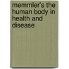 Memmler's The Human Body In Health And Disease door Ruth Lundeen Memmler