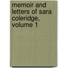 Memoir and Letters of Sara Coleridge, Volume 1 door Sara Coleridge Coleridge