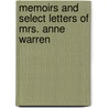 Memoirs And Select Letters Of Mrs. Anne Warren door Anne Williams Warren
