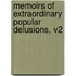 Memoirs Of Extraordinary Popular Delusions, V2