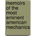 Memoirs Of The Most Eminent American Mechanics