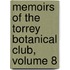 Memoirs of the Torrey Botanical Club, Volume 8
