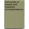 Memories of Hawaii and Hawaiian Correspondence by Julius A. Palmer