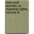 Men And Women; Or, Manorial Rights, Volume Iii