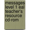 Messages Level 1 Eal Teacher's Resource Cd-Rom door John Obrien