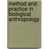 Method and Practice in Biological Anthropology by Samantha M. Hens