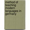 Method of Teaching Modern Languages in Germany door Mary Brebner