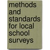 Methods And Standards For Local School Surveys door Don Carroll Bliss