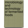 Microbiology and Technology of Fermented Foods door Robert W. Hutkins