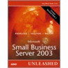 Microsoft Small Business Server 2003 Unleashed door Eriq Oliver Neale