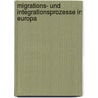Migrations- und Integrationsprozesse in Europa by Unknown
