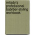 Milady's Professional Babrber-Styling Workbook