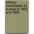 Military Commission To Europe In 1855 And 1856