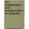 Mit Wustenvatern Und Wustenmuttern Im Gesprach door Günther Schulz
