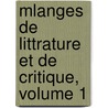 Mlanges de Littrature Et de Critique, Volume 1 by Charles Nodier