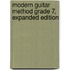 Modern Guitar Method Grade 7, Expanded Edition