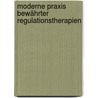 Moderne Praxis bewährter Regulationstherapien door Oliver Ploss