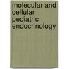 Molecular and Cellular Pediatric Endocrinology door Stuart Handwerger