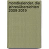 Mondkalender. Die Jahresübersichten 2009-2019 door Johanna Paungger