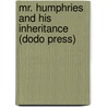 Mr. Humphries and His Inheritance (Dodo Press) door Montague Rhodes James