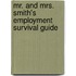 Mr. and Mrs. Smith's Employment Survival Guide