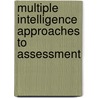 Multiple Intelligence Approaches To Assessment door David Lazear