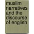Muslim Narratives And The Discourse Of English