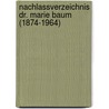 Nachlassverzeichnis Dr. Marie Baum (1874-1964) door Onbekend