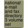 National E-Mail And Fax Directory 3 Volume Set door Onbekend