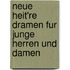 Neue Heit'Re Dramen Fur Junge Herren Und Damen