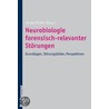 Neurobiologie forensisch-relevanter Störungen by Unknown