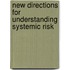 New Directions For Understanding Systemic Risk