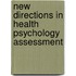 New Directions In Health Psychology Assessment