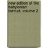New Edition Of The Babylonian Talmud, Volume 2