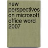 New Perspectives on Microsoft Office Word 2007 by S. Scott Zimmerman