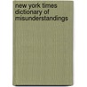New York Times Dictionary Of Misunderstandings door Laurence Urdang