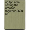 Ng Fprl Ame Saving The Amazon Together 2600 Sb by Warin