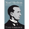 Noel Skelton And The Property-Owning Democracy door David Torrance