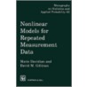 Nonlinear Models for Repeated Measurement Data by Marie Davidian