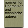 Normen für Übersetzer und technische Autoren by Gottfried Herzog