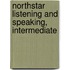 Northstar Listening And Speaking, Intermediate