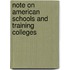 Note On American Schools And Training Colleges