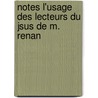 Notes L'Usage Des Lecteurs Du Jsus de M. Renan door C. Pinard