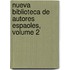 Nueva Biblioteca de Autores Espaoles, Volume 2
